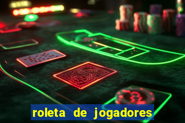 roleta de jogadores do fifa 23 roleta